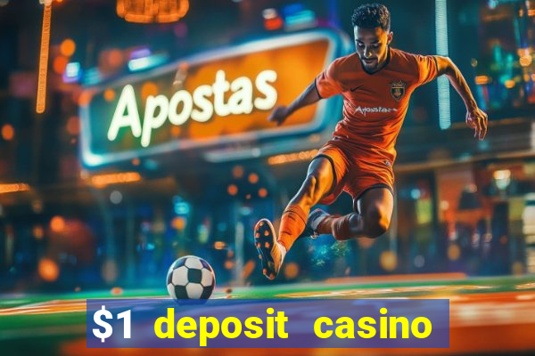 $1 deposit casino 2018 nz